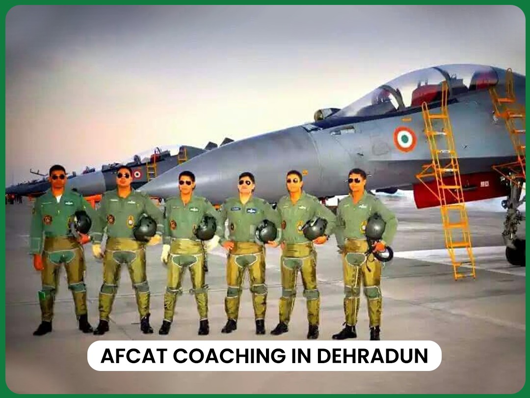 AFCAT Coaching in Dehradun